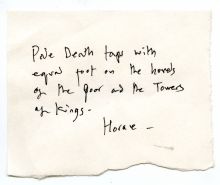 'Pale death taps with equal foot on the hovels of the poor and the towers of